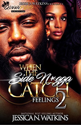When the Side N*gga Catch Feelings 2 book cover