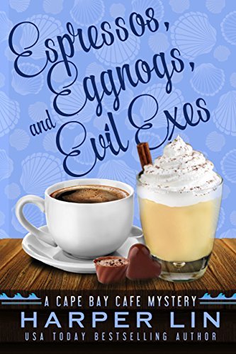 Espressos, Eggnogs, and Evil Exes book cover