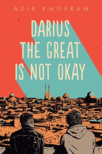 Darius the Great Is Not Okay (Darius the Great, #1)