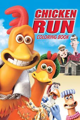 Chicken Run Coloring Book: Coloring Book for Kids and Adults - 45 ...