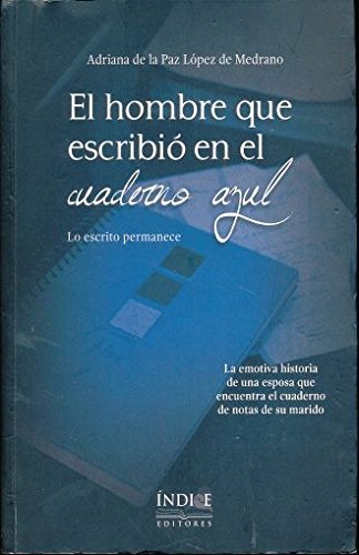 HOMBRE QUE ESCRIBIO EN EL CUADERNO AZUL, EL
