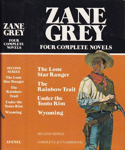 Four Complete Novels by Zane Grey | Goodreads