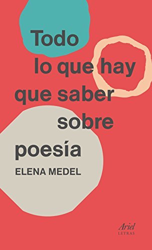 Todo lo que hay que saber sobre poesía (Ariel Letras) book cover