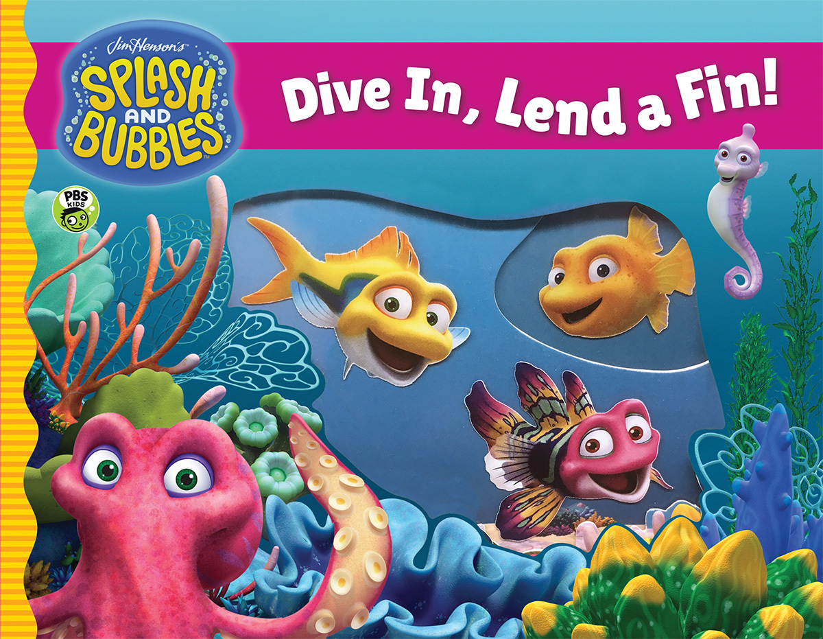 Splash and Bubbles Dive In, Lend a Fin! by The Jim Henson Company