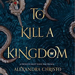To Kill a Kingdom