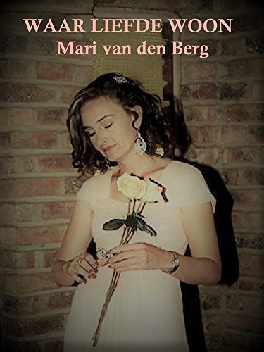 WAAR LIEFDE WOON