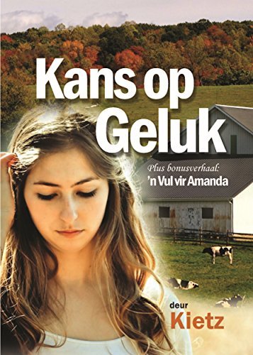 Kans op Geluk: (+Bonusverhaal: 'n Vul vir Amanda)