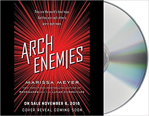 Archenemies (Renegades, #2)