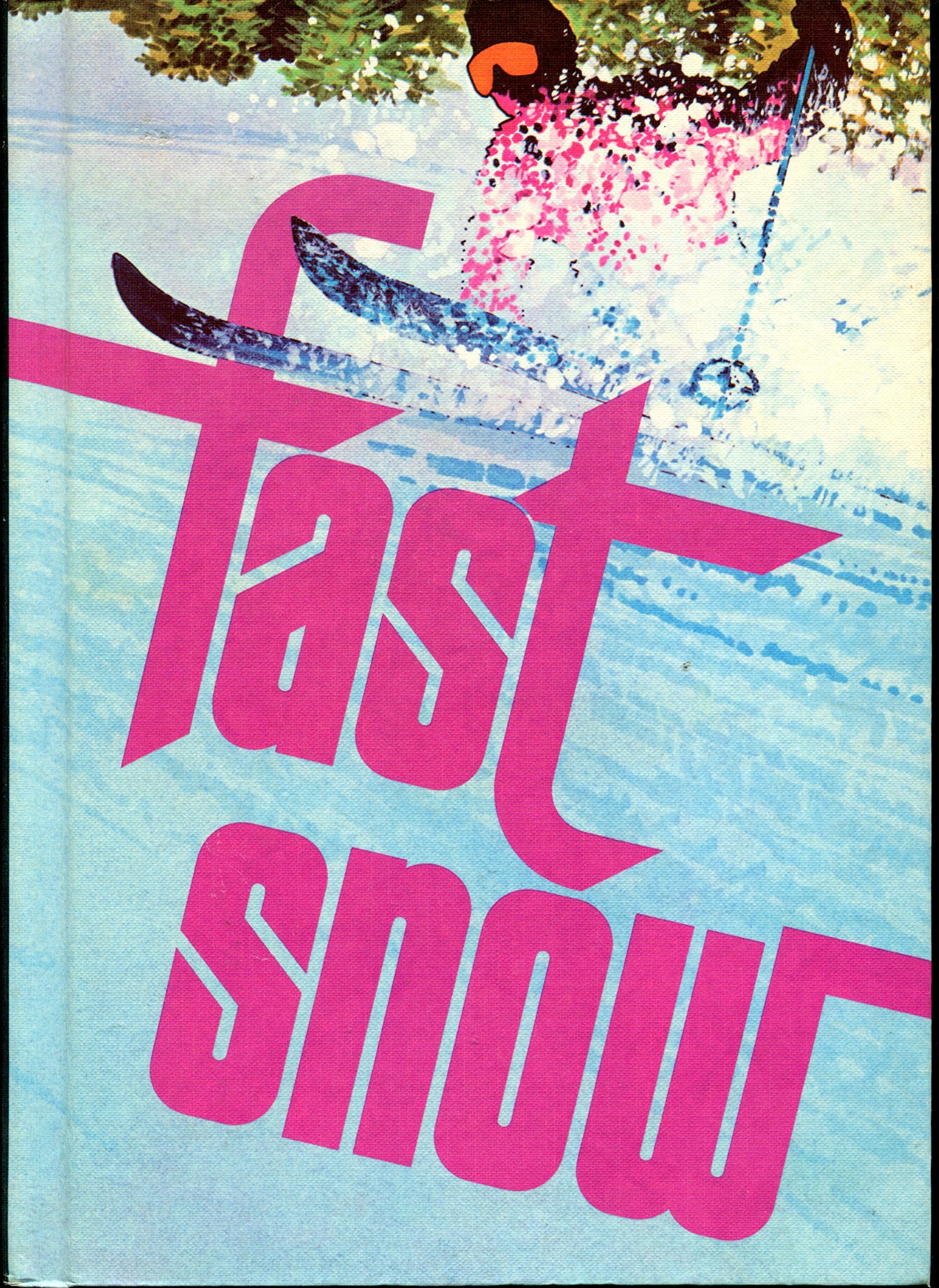 Fast snow, by Peter L. Dixon | Goodreads