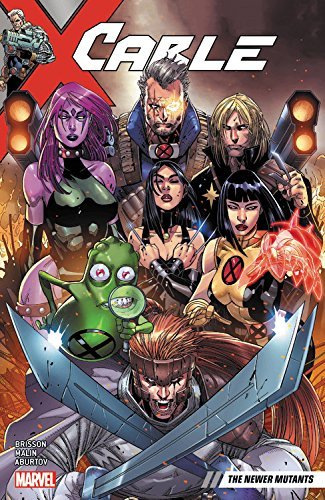 Cable, Vol. 2: The Newer Mutants