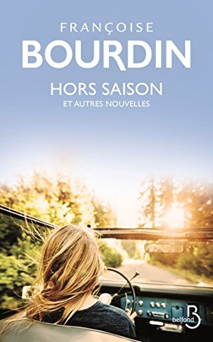 Hors saison et autres nouvelles (Roman)