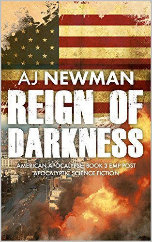 A.J. Newman American Apocalypse #3 Reign of Darkness