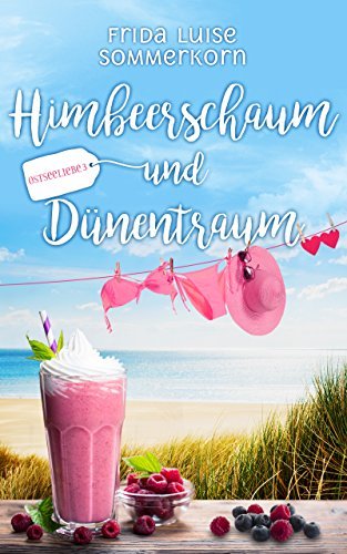 Himbeerschaum und Dünentraum