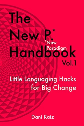 Word Up : Little Languaging Hacks for Big Change