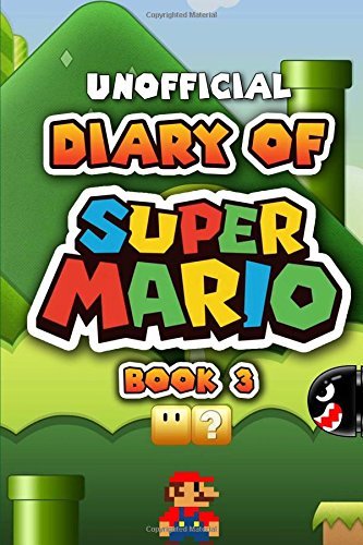 Diary of Super Mario - Book 3: Galaxy Getaway by Diary of a Game ...