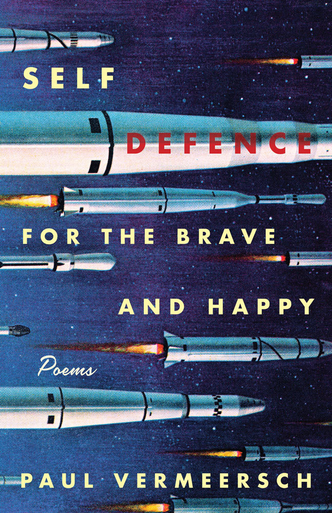 Self-Defence for the Brave and Happy: Poems