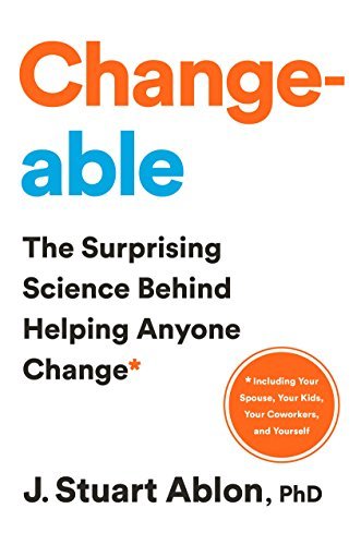 Changeable: How Collaborative Problem Solving Changes Lives at Home, at School, and at Work