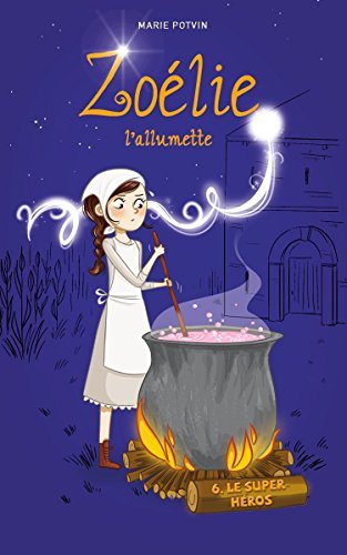 Zoélie l'allumette tome 6 book cover