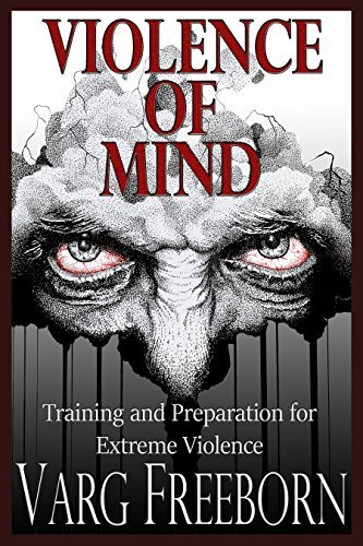 Violence of Mind: Training and Preparation for Extreme Violence