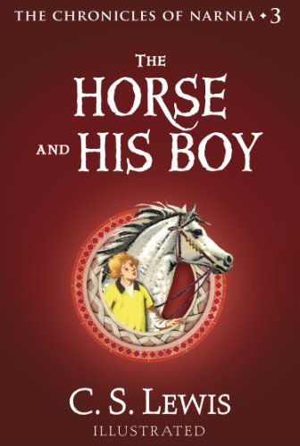 The Horse and His Boy (Chronicles of Narnia, #3)