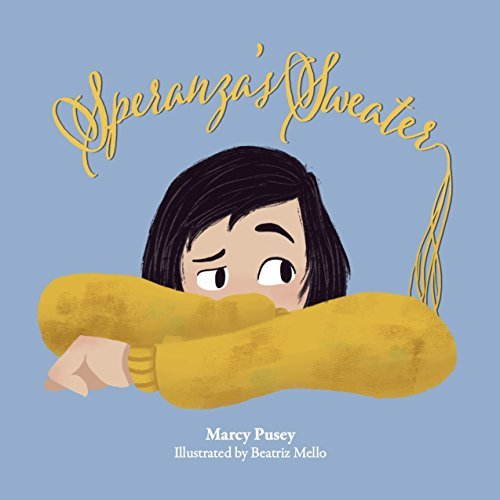Speranza's Sweater: One Child's Journey Through Foster Care and Adoption