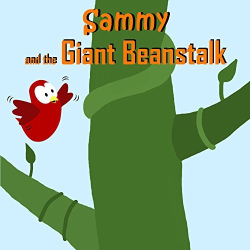 Sammy and the Giant Beanstalk