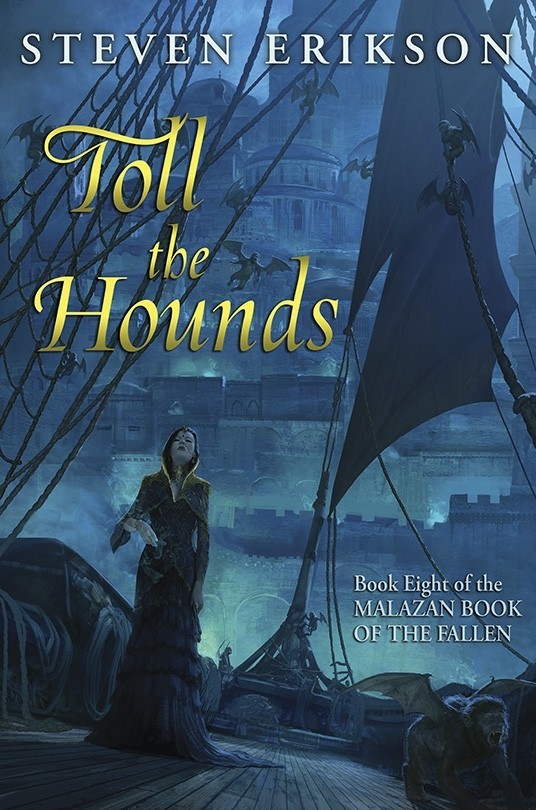 Toll the Hounds (The Malazan Book of the Fallen, #8)