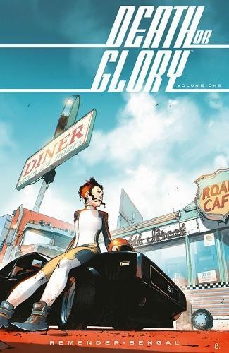 Death or Glory, Vol. 1: She's Got You