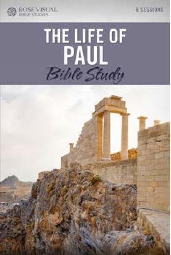 The Life of Paul Bible Study by Rose Publishing | Goodreads