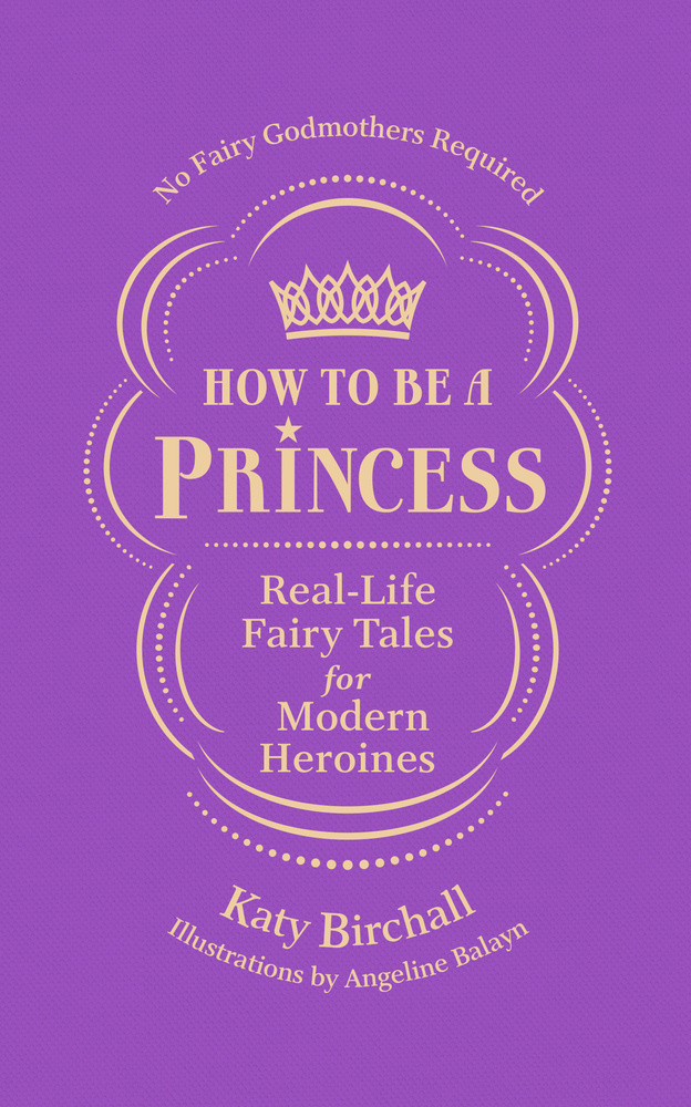 How to Be a Princess book cover