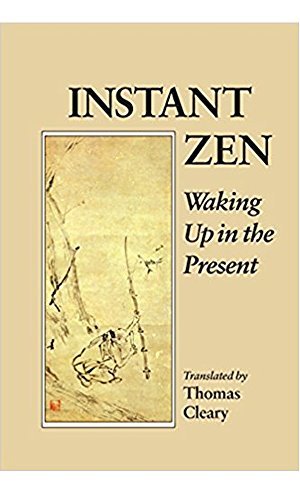Instant Zen: Waking Up in the Present