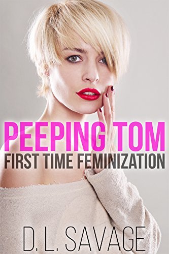 Peeping Tom: First Time Feminization