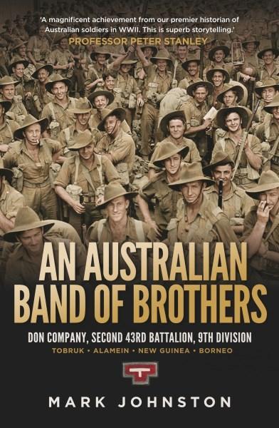 An Australian Band of Brothers, Don Company, Second 43rd Battalion, 9th Division book cover