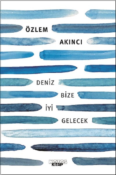 Deniz Bize İyi Gelecek book cover