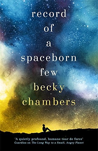 Record of a Spaceborn Few (Wayfarers #3)