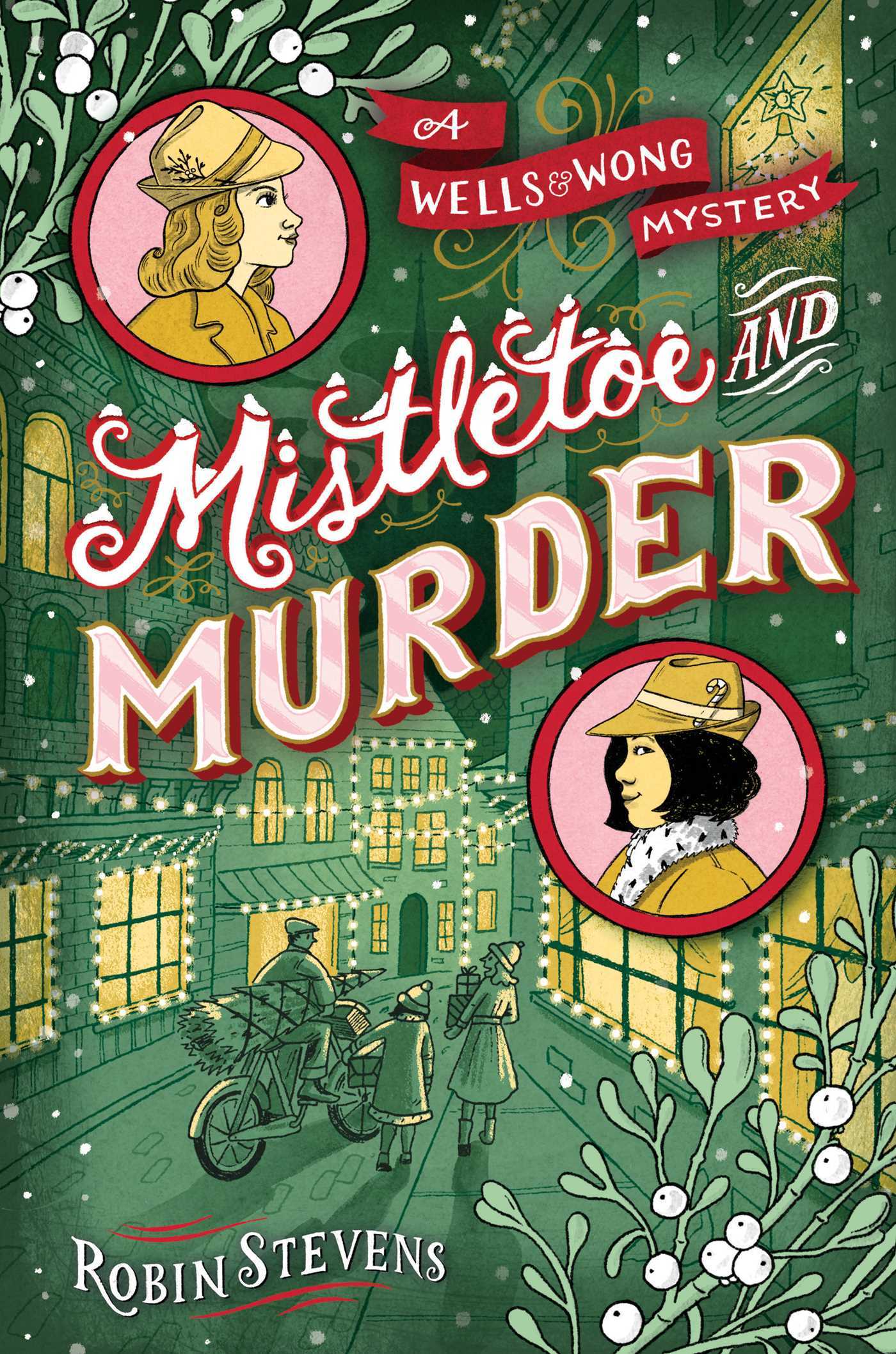 Mistletoe and Murder (Murder Most Unladylike, #5)