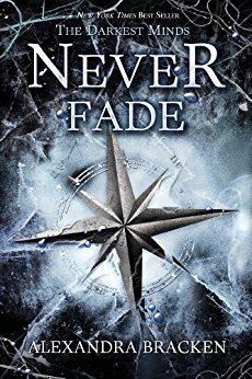 Never Fade (The Darkest Minds, #2)