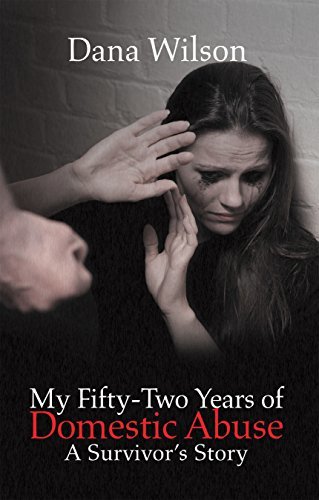My Fifty-Two Years of Domestic Abuse: A Survivor’s Story