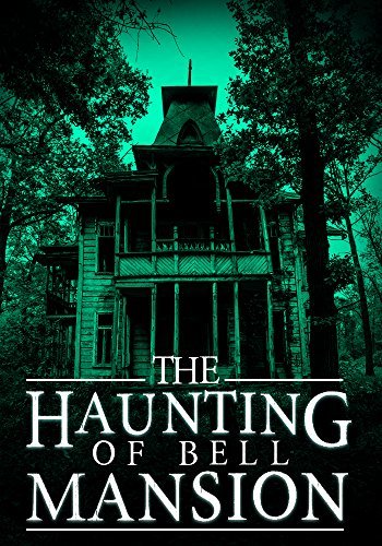 The Haunting of Bell Mansion book cover