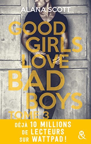 Good Girls Love Bad Boys - Tome 3 book cover