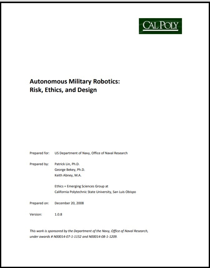 Autonomous military robotics: Risk, ethics, and design by Patrick Lin ...