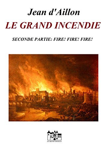 Le grand incendie - Seconde partie book cover