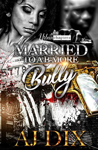 Married To A B-More Bully book cover