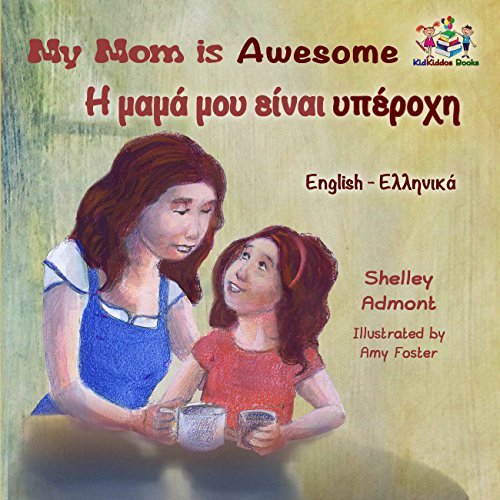 My Mom is Awesome by Shelley Admont Goodreads