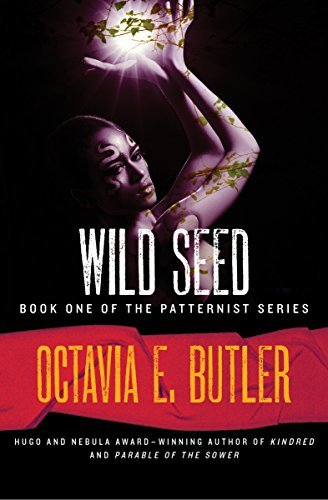 Wild Seed (Patternmaster, #1)