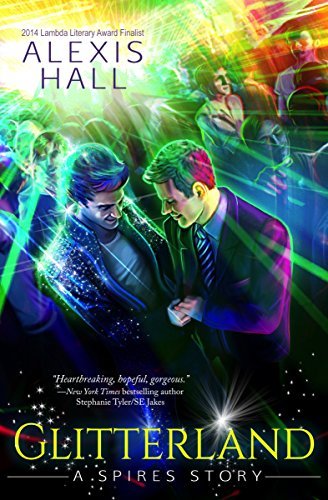 Glitterland (Spires, #1)