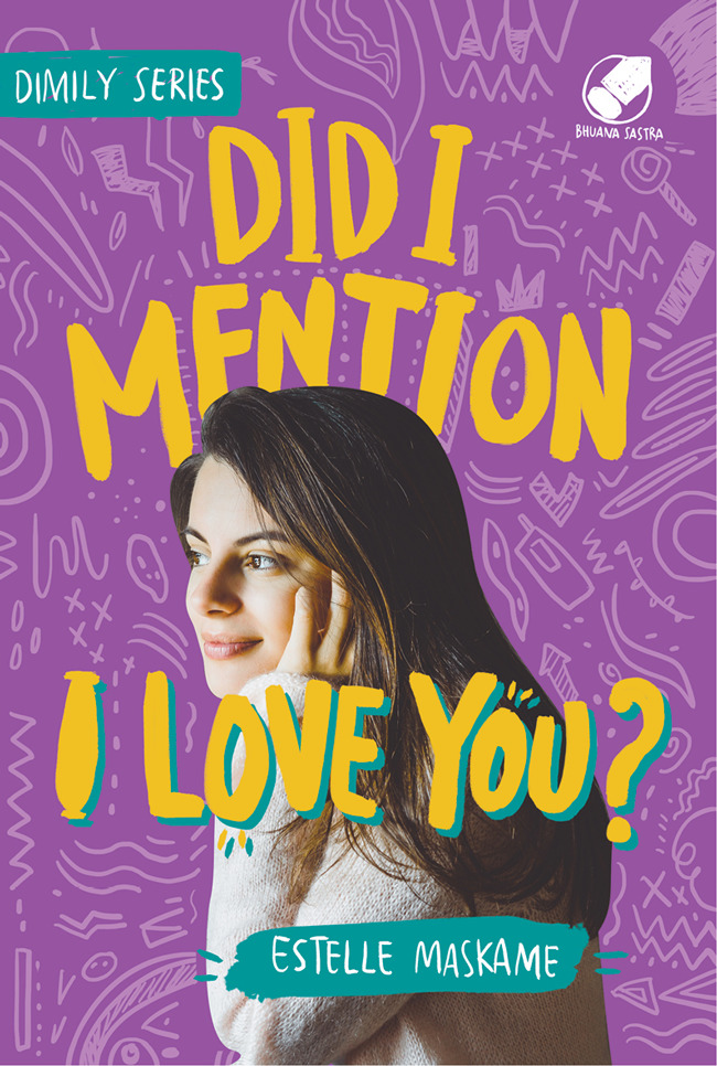 Did I Mention I Love You? (DIMILY, 1) by Estelle Maskame Goodreads