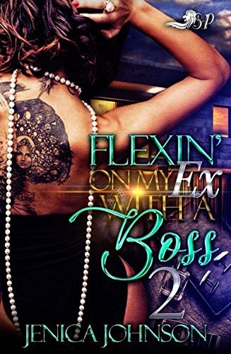 Flexin' On My Ex with A Boss 2 book cover