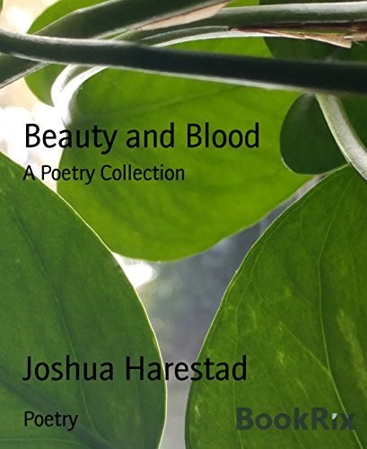 Beauty and Blood: A Poetry Collection