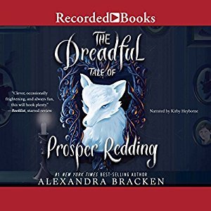 The Dreadful Tale of Prosper Redding (The Dreadful Tale of Prosper Redding #1)